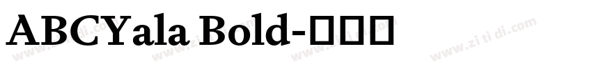 ABCYala Bold字体转换